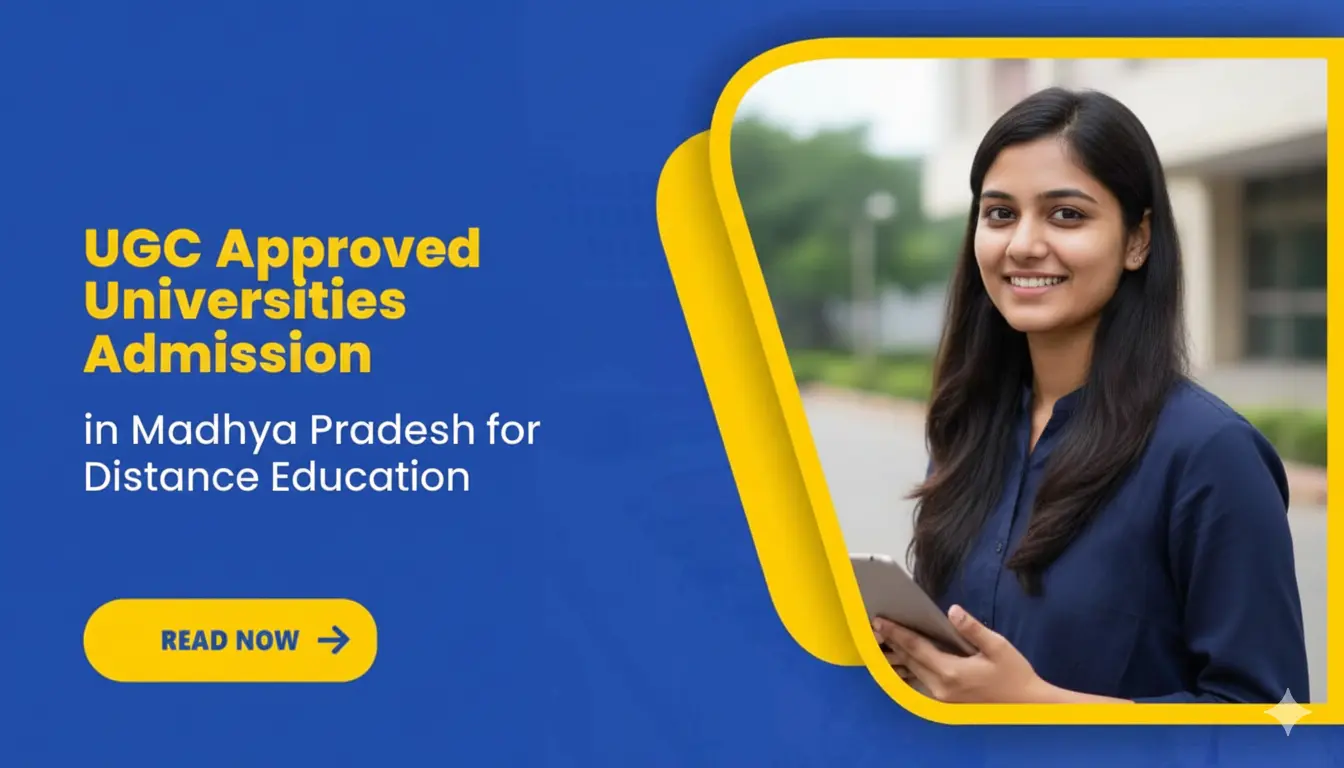 Read more about the article UGC Approved Universities in Madhya Pradesh For Distance Education